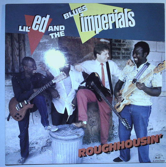 Lil' Ed And The Blues Imperials : Roughhousin' (LP, Album)