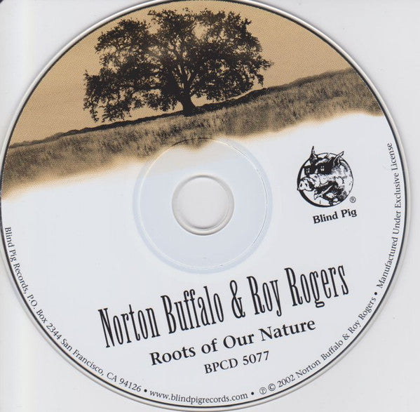 Norton Buffalo & Roy Rogers (2) : Roots Of Our Nature (CD, Album)