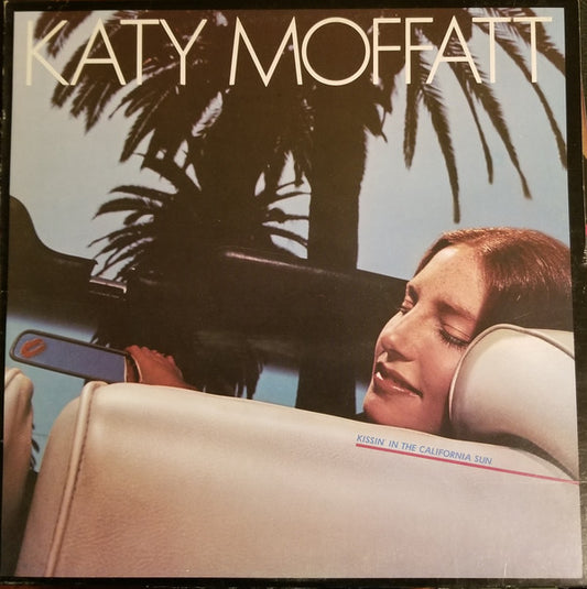 Katy Moffatt : Kissin' In The California Sun (LP, Album)
