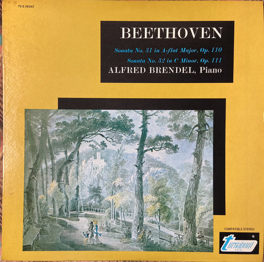Beethoven* - Alfred Brendel : Sonata No. 31 In A-Flat Major, Op. 110 / Sonata No. 32 In C-Minor, Op. 111 (LP, Album, Mono, Yel)