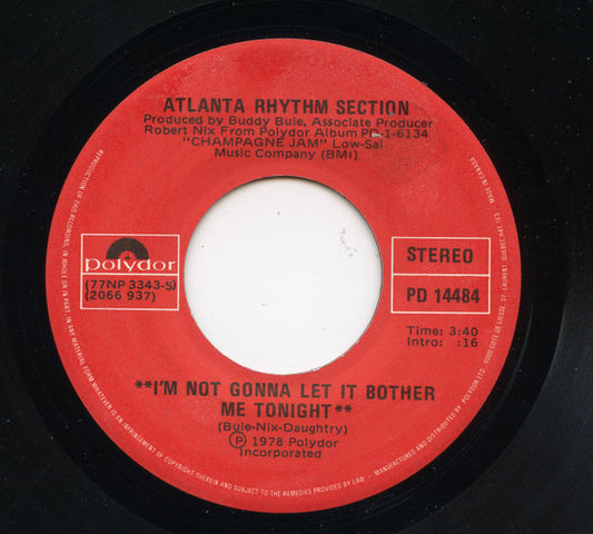Atlanta Rhythm Section : I'm Not Gonna Let It Bother Me Tonight / The Ballad Of Lois Malone (7", Single)