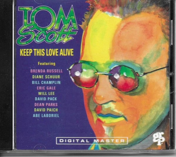 Tom Scott : Keep This Love Alive (CD, Album)