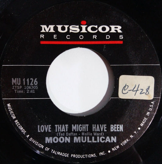 Moon Mullican : Love That Might Have Been / Custers Last Stand (7", Single)