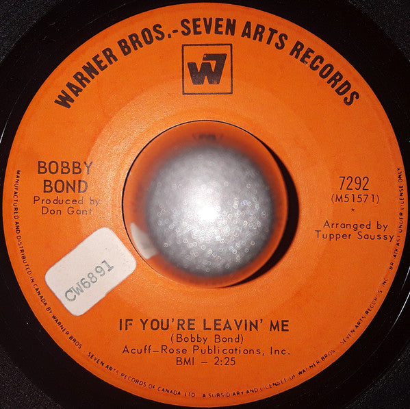 Bobby Bond : One More Mile, One More Town, (One More Time) / If You're Leavin' Me (7", Single)