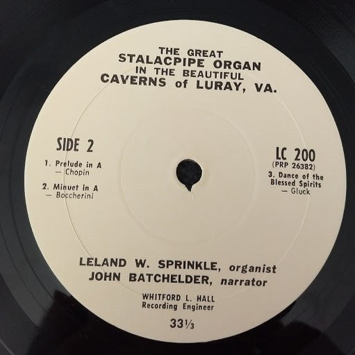 Leland W. Sprinkle, Sr.* : The Great Stalacpipe Organ (7")