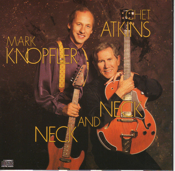 Chet Atkins / Mark Knopfler : Neck And Neck (CD, Album)