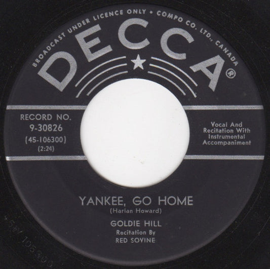 Goldie Hill : Yankee, Go Home (7")