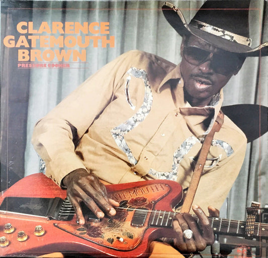 Clarence "Gatemouth" Brown : Pressure Cooker (LP, Album)