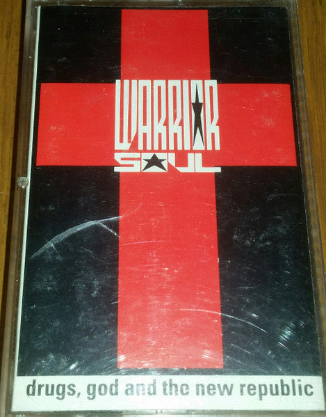 Warrior Soul : Drugs, God And The New Republic (Cass, Album)