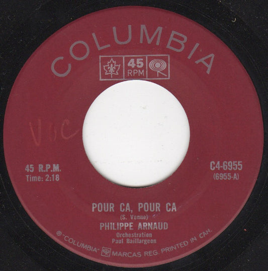 Philippe Arnaud : Pour Ca, Pour Ca (7")