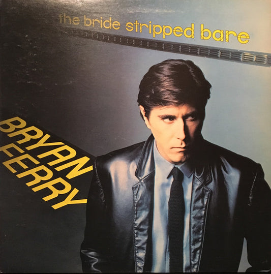 Bryan Ferry : The Bride Stripped Bare (LP, Album, Gat)