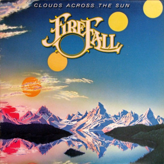 Firefall : Clouds Across The Sun (LP, Album)