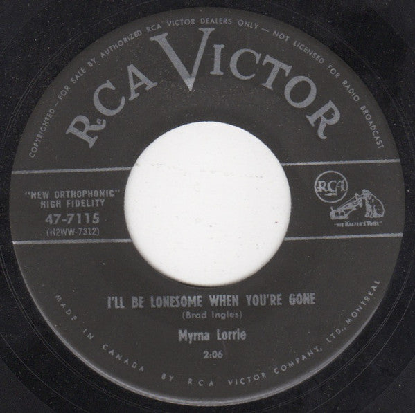 Myrna Lorrie : I'll Be Lonesome When You're Gone (7", Single)