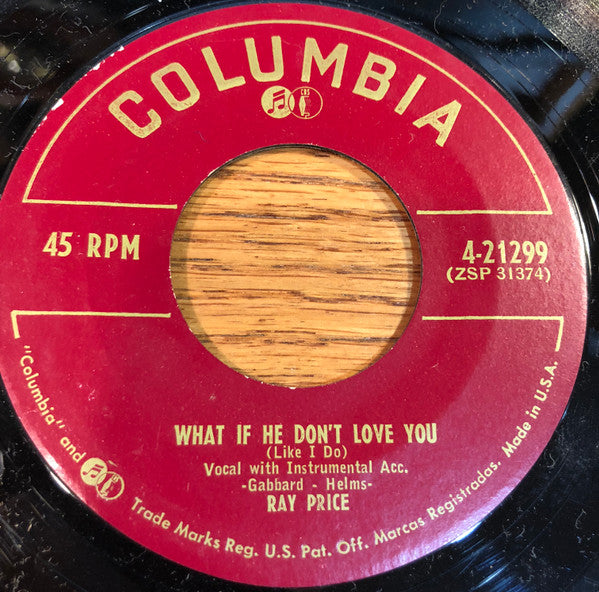 Ray Price : I Could Love You More / What If He Don't Love You (Like I Do) (7")