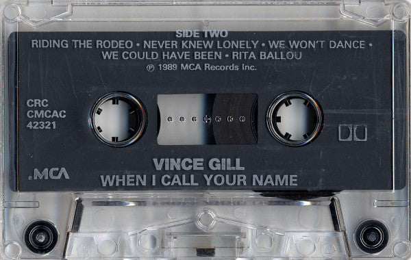 Vince Gill : When I Call Your Name (Cass, Album, Club, Dol)