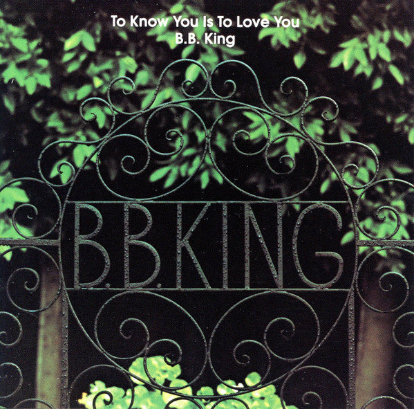 B.B. King : To Know You Is To Love You (CD, Album, RE)