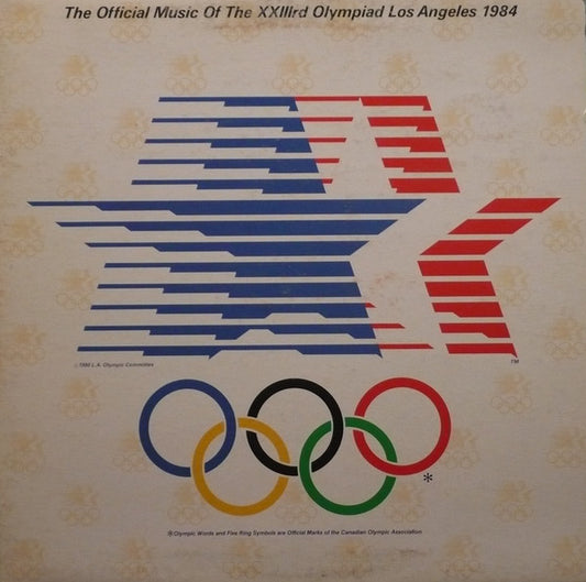 Various : The Official Music Of The XXIIIrd Olympiad - Los Angeles 1984 (LP, Album, Gat)