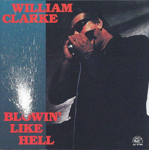 William Clarke : Blowin' Like Hell (CD, Album, RE)