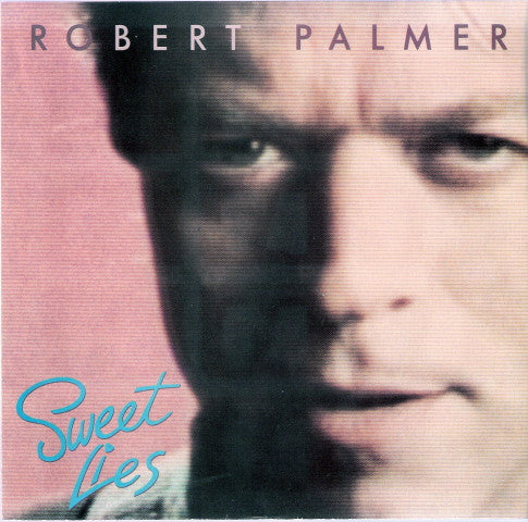 Robert Palmer : Sweet Lies (7")