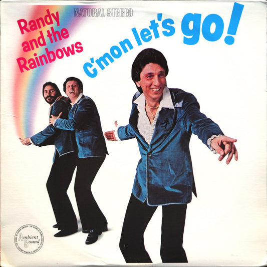 Randy & The Rainbows : C'mon Let's Go! (LP, Album)