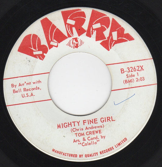Tom Crewe : Mighty Fine Girl/Come On Dream (7", Single)