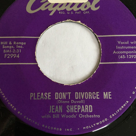 Jean Shepard With Bill Woods' Orchestra : Please Don't Divorce Me / Don't Rush Me (7", Single, Mono, Scr)