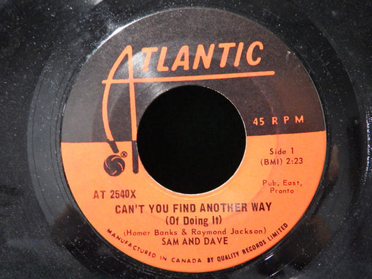 Sam & Dave : Can't You Find Another Way (Of Doing It) (7")