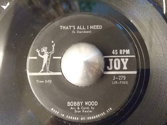 Bobby Wood : That's All I Need / Do Darlin' (7", Single)