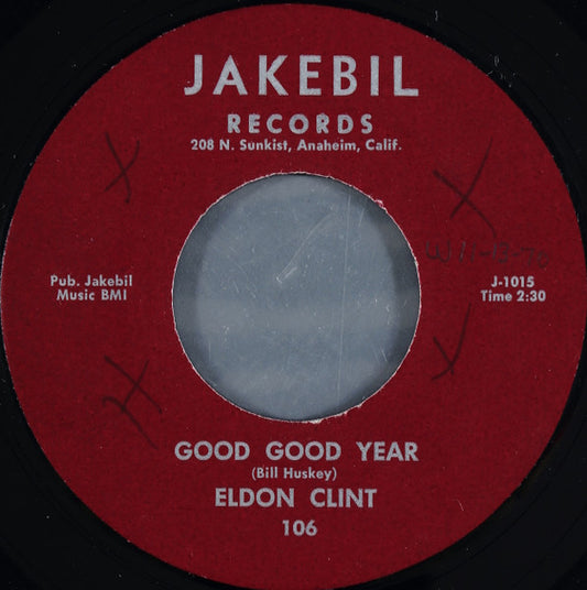 Eldon Clint : Good Good Year / Floyd Collins The Cavin' Man (7", Single)