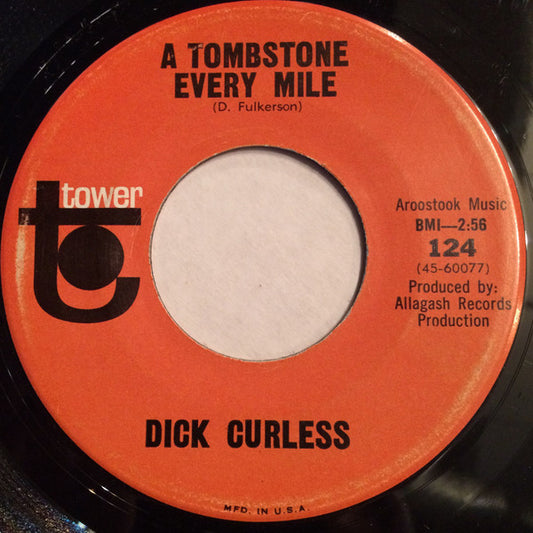 Dick Curless : A Tombstone Every Mile (7", Single, Los)