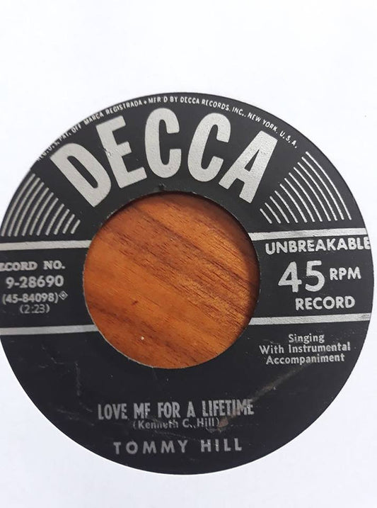 Tommy Hill : Love Me For A Lifetime / The Last Letter (7")