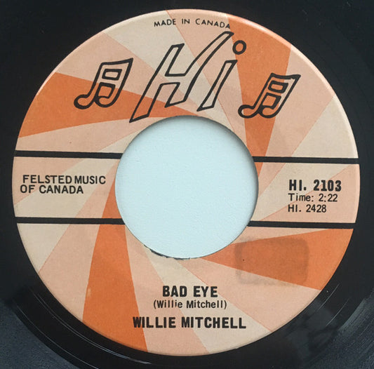 Willie Mitchell : Bad Eye / Sugar T (7", Single)