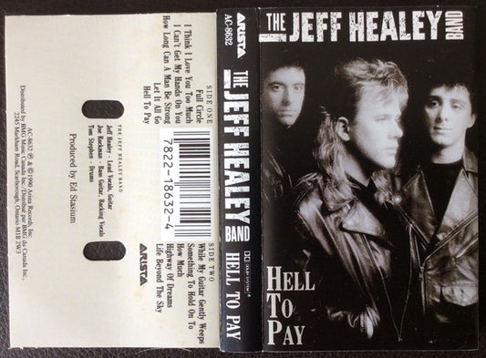 The Jeff Healey Band : Hell To Pay (Cass, Album)