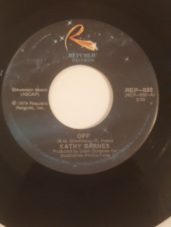 Kathy Barnes : Off / You Make Me Feel It Again (7", Single)