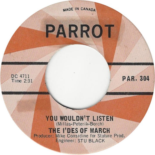 The Ides Of March : You Wouldn't Listen (7", Single)
