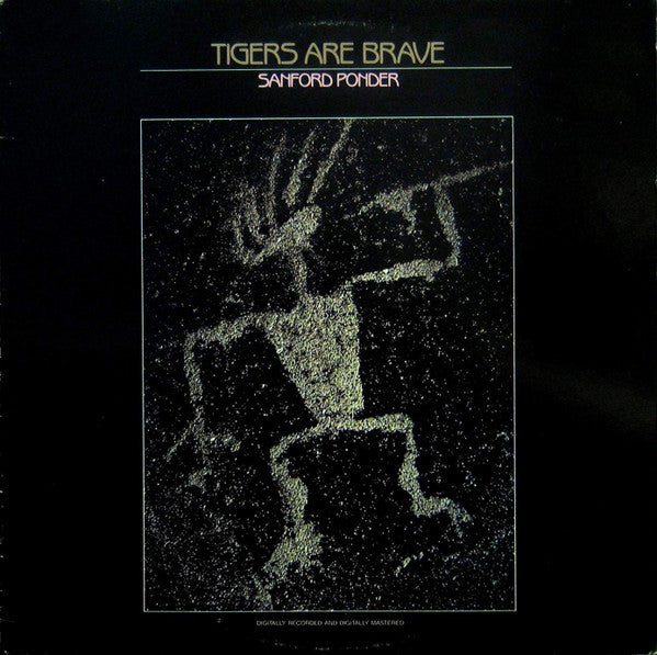 Sanford Ponder : Tigers Are Brave (LP, Album)