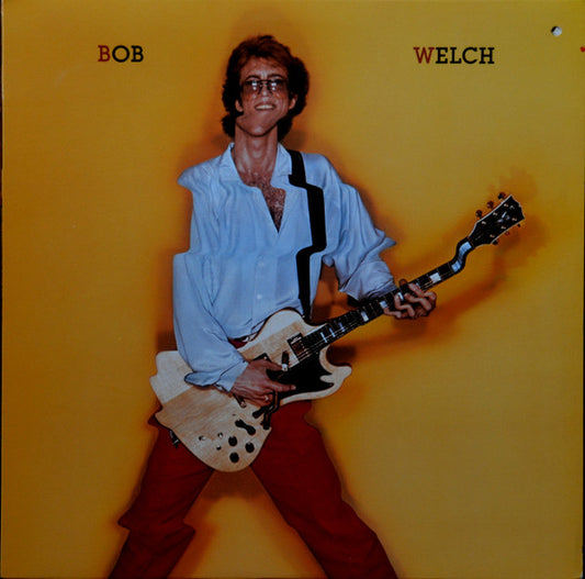 Bob Welch : Bob Welch (LP, Album)