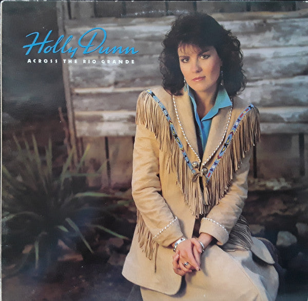 Holly Dunn : Across The Rio Grande (LP)