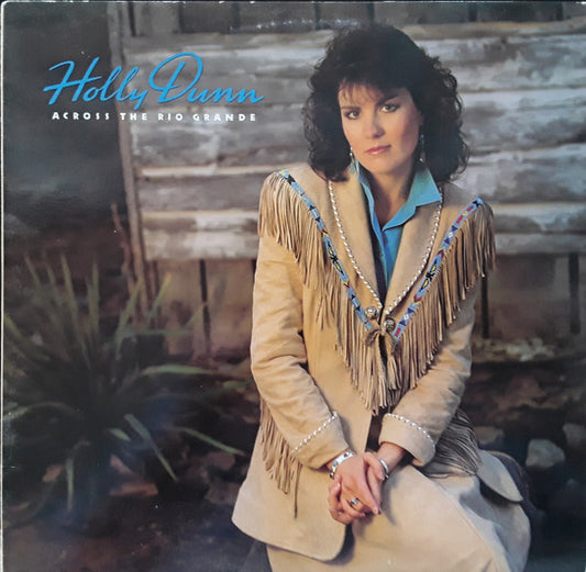 Holly Dunn : Across The Rio Grande (LP)