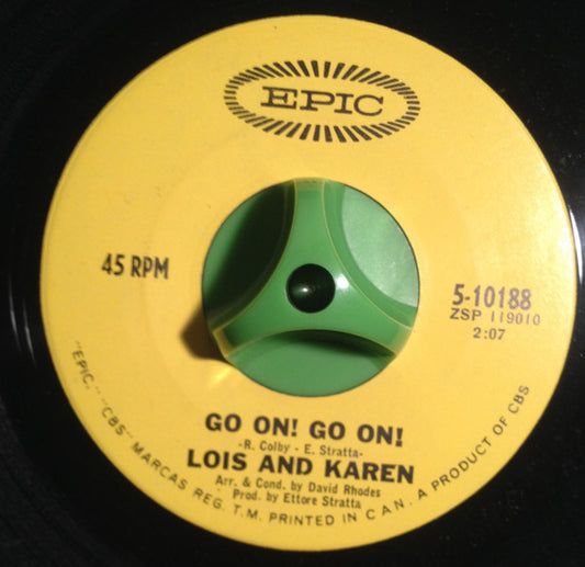 Lois And Karen : Army Bound / Go On! Go On! (7")