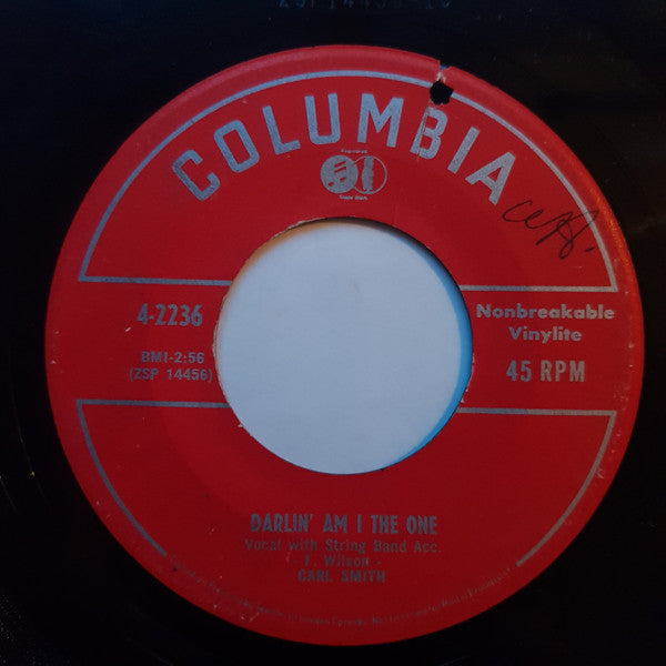 Carl Smith (3) : Darlin' Am I The One (7", Single)