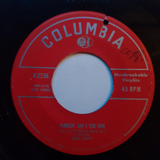 Carl Smith (3) : Darlin' Am I The One (7", Single)