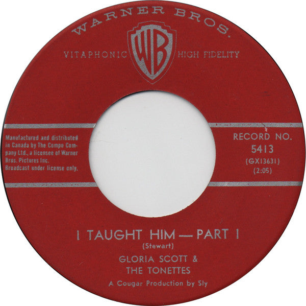 Gloria Scott & The Tonettes : I Taught Him (Part I & II) (7")