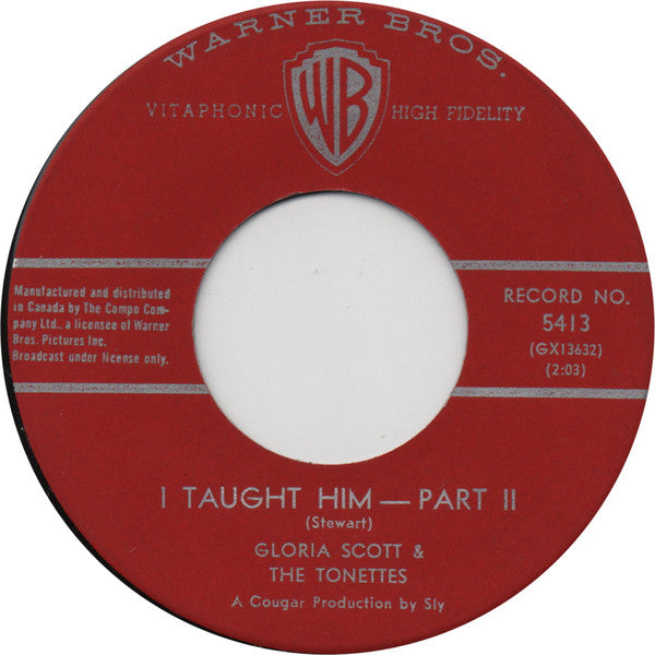 Gloria Scott & The Tonettes : I Taught Him (Part I & II) (7")