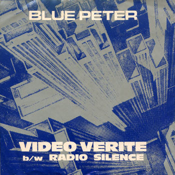 Blue Peter : Video Verite (7", Single)