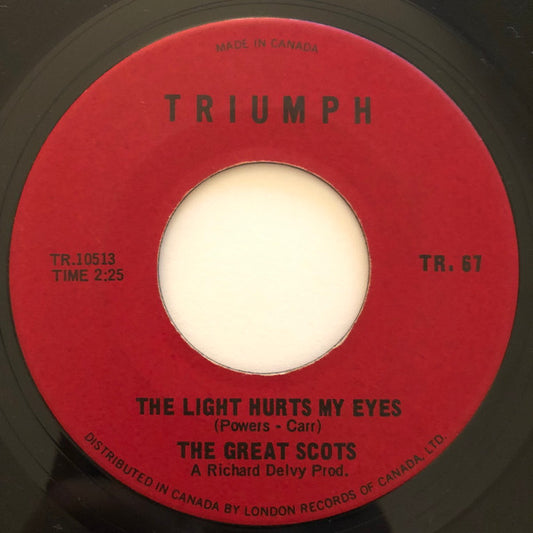 The Great Scots : The Light Hurts My Eyes / You Know What You Can Do (7", Single)