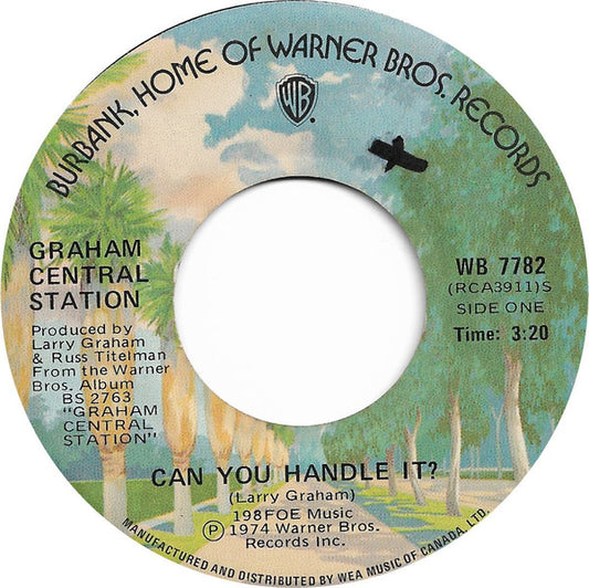 Graham Central Station : Can You Handle It? (7", Single)