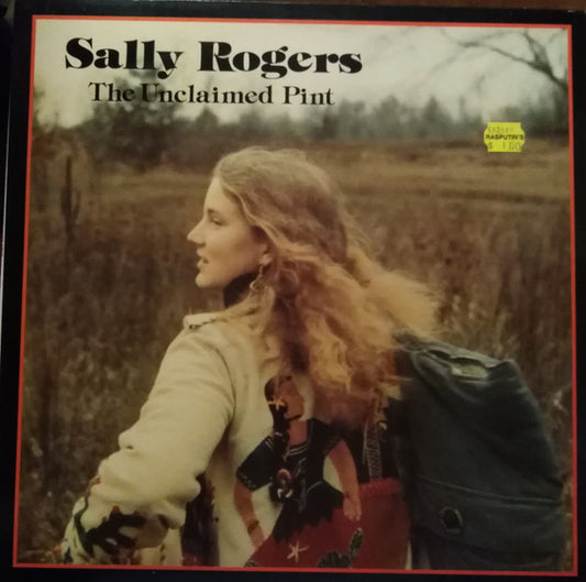 Sally Rogers : The Unclaimed Pint (LP, Album, RE)