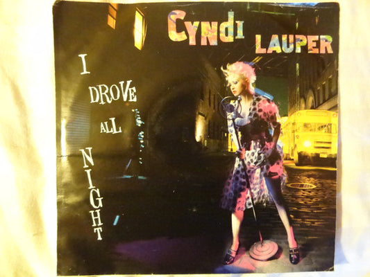 Cyndi Lauper : I Drove All Night (7", Single, Styrene, Car)