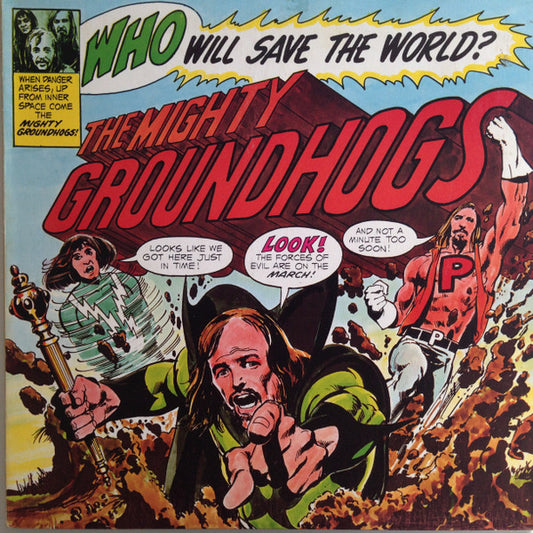 The Groundhogs : Who Will Save The World? The Mighty Groundhogs (LP, Album)